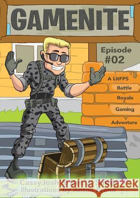 GameNite Episode #02: A LitFPS Battle Royale Gaming Adventure Smith, Bec J. 9780648228646 Aulexic