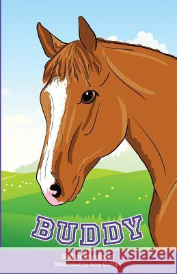 Buddy: the Special Chestnut Horse Shepherd, Gillian 9780648239376