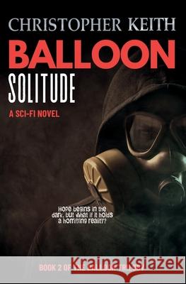 Balloon: Solitude Christopher Keith 9780648241430