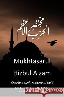 Mukhtasar Hizbul Azam: The Greatest Litany Sufi Mohammed Iqbal 9780648247104 Firdaws Academy Press