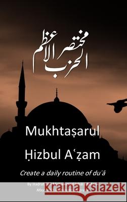 Mukhtasarul Hizbul Azam Hardcopy Khalid Shah 9780648247128 Firdaws Academy Press