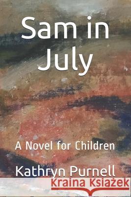 Sam in July Kathryn Purnell 9780648247845