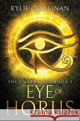 Eye of Horus Kylie Quillinan 9780648249108 Kylie Quillinan