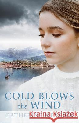 Cold Blows the Wind    9780648250852 Courante Publishing