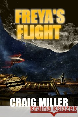 Freya's Flight Craig P. Miller 9780648262206