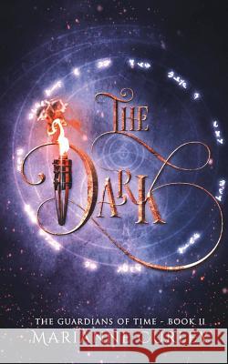 The Dark Marianne Curley 9780648263623 Mtc Services Pty Limited