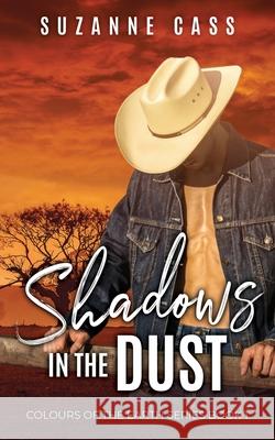 Shadows in the Dust Suzanne Cass 9780648266839 Suzanne Cass