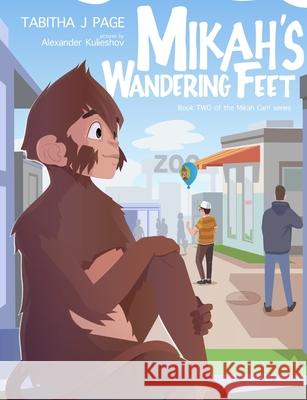 Mikah's Wandering Feet Tabitha J. Page 9780648270454