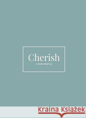 Cherish: A Book About Us Mauger, Shaela 9780648277811 Harpermartin