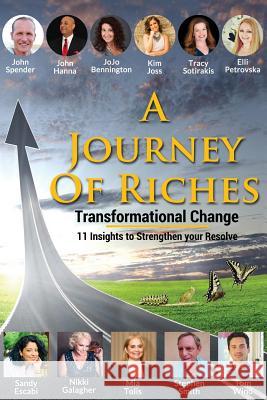 Transformational Change: A Journey of Riches John Hanna Jojo Bennington Tracy Sotirakis 9780648284550 Motionmediainternational
