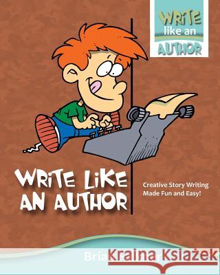 Write Like an Author Brian Falkner 9780648287919 Brian Falkner