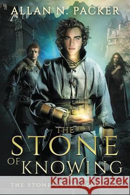 The Stone of Knowing Allan N Packer   9780648305170