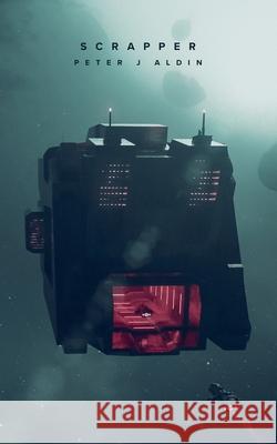 Scrapper Pete Aldin 9780648309222