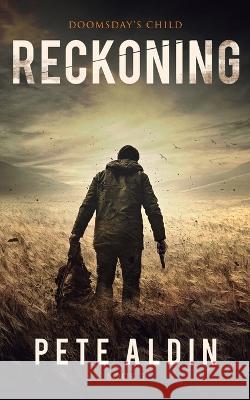 Reckoning: Reckoning Pete Aldin 9780648309246