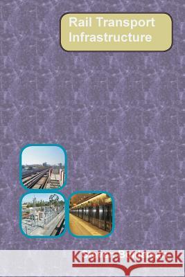 Rail Transport Infrastructure Steven Boldeman 9780648309307 Dolans Publishing