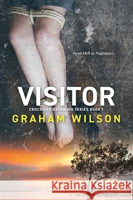 Visitor Graham Stewart Wilson   9780648311270 Beyondbeyond Books