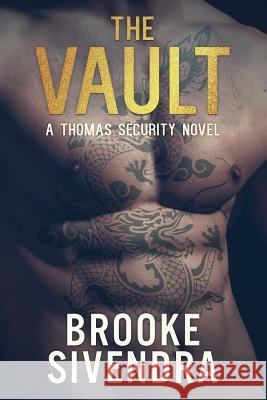 The Vault: A Thomas Security Novel Brooke Sivendra 9780648317906 Brooke Sivendra
