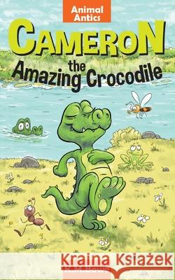 Cameron the Amazing Crocodile: An Early Reader Animal Adventure Book K. M. Bowe 9780648322481 Beanie Books