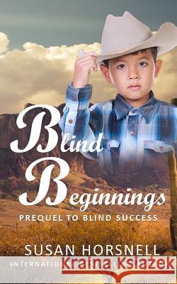 Blind Beginnings Susan Horsnell 9780648326557 Susan Horsnell
