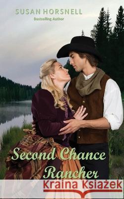 Second Chance Rancher Susan Horsnell 9780648327059 Susan Horsnell