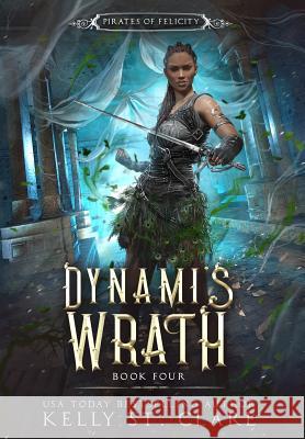 Dynami's Wrath Kelly S 9780648334484 Kelly St. Clare