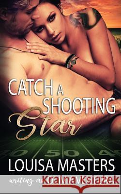 Catch a Shooting Star Louisa Masters, Olivia Ventura 9780648337409 Olivia Ventura