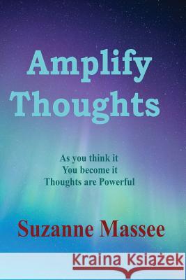 Amplify Thoughts Suzanne K. Massee 9780648342076 Suzanne Massee