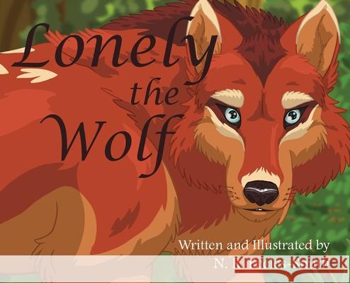 Lonely the Wolf Naomi Ruth Eccles-Smith 9780648342908 Starsea Press
