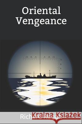 Oriental Vengeance Richard Regan 9780648354222