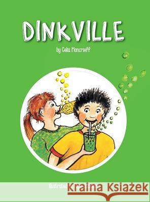 Dinkville Celia Moncrieff, Faye Jackson 9780648355915 Bobbin Books