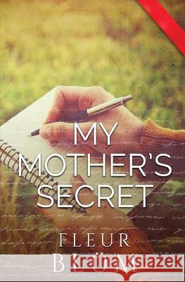 My Mother's Secret Fleur Blum 9780648365426