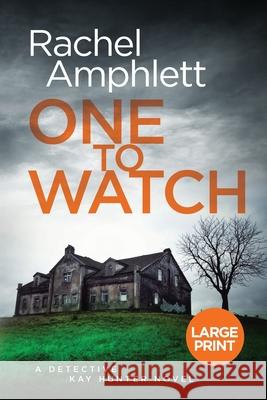One to Watch Rachel Amphlett   9780648366317 Saxon Publishing