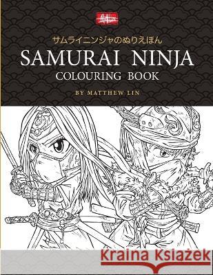 Samurai Ninja Colouring Book Matthew Lin 9780648375616