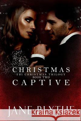 Christmas Captive Jane Blythe 9780648403326