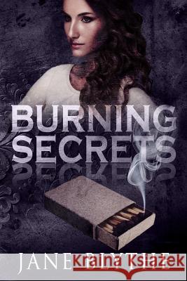 Burning Secrets Jane Blythe 9780648403357