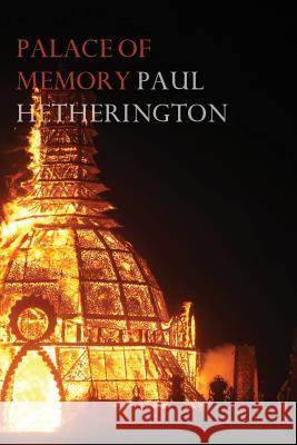Palace of Memory: An elegy Hetherington, Paul 9780648404255