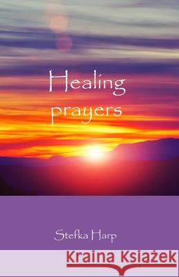 Healing prayers Stefka Harp 9780648405504