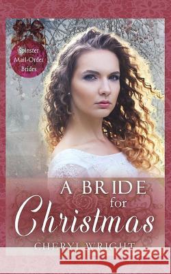 A Bride for Christmas Cheryl Wright   9780648415893 Cheryl Wright - Sole Trader