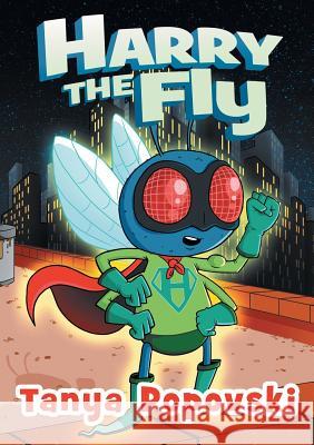 Harry the Fly Tanya Popovski Chris McQuinlan  9780648416012 Pop-O Books