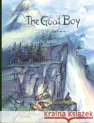 The Goat Boy Bettina Ehrlich Barbie Robinson 9780648416517