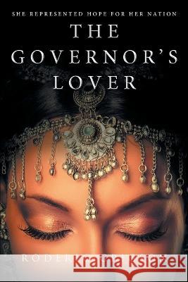 The Governor's Lover Roderic Grigson 9780648419082 Grigson Publishing