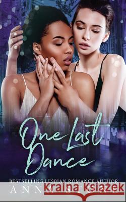 One Last Dance Anna Stone 9780648419242