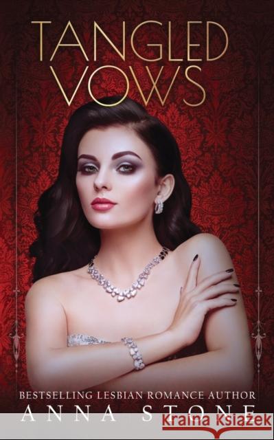 Tangled Vows Anna Stone 9780648419266