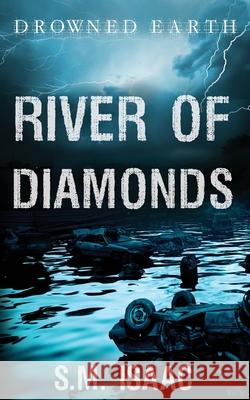 River of Diamonds S. M. Isaac 9780648421191 Deadset Press