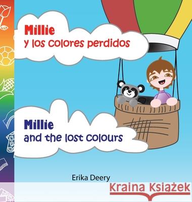 Millie y los colores perdidos/Millie and the lost colours Erika Deery 9780648429135