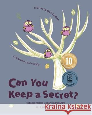 Can You Keep a Secret? 6: Lullabies Mark Carthew Jobi Murphy 9780648446835 Leaping Lizards Press