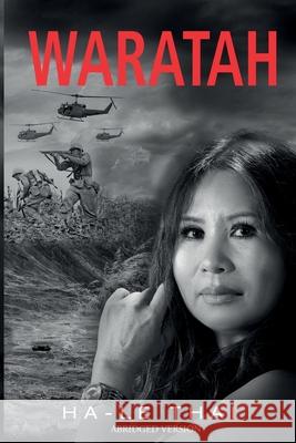 Waratah: Abridged Version Ha-Le Thai 9780648448693