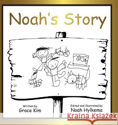 Noah's Story Grace Kim, Noah Hylkema 9780648452553 Karen MC Dermott