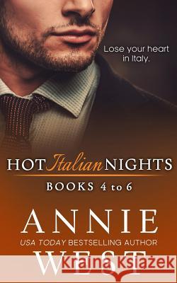 Hot Italian Nights Anthology 2: Books 4-6 Annie West 9780648455134 Annie West