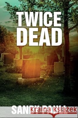 Twice Dead Sandy Paull 9780648459620